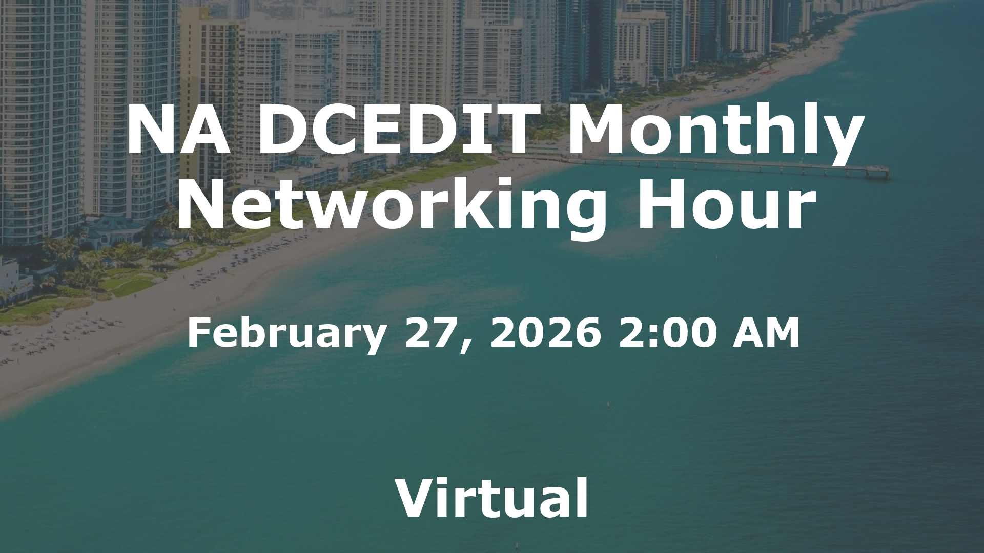 NA DCEDIT Monthly Networking Hour event image